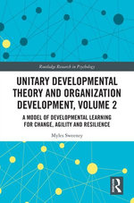 Unitary Developmental Theory and Organization Development, Volume 2