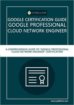 Google Certification Guide - Google Professional Cloud Network Engineer