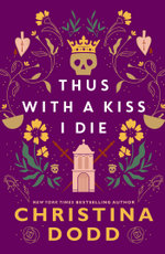 Thus with a Kiss I Die
