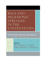 Race and Hegemonic Struggle in the United States