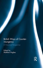 British Ways of Counter-insurgency British Ways of Counter-insurgency