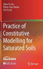 Practice of Constitutive Modelling for Saturated Soils
