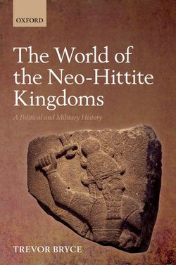 The World of The Neo-Hittite Kingdoms
