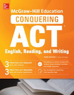 McGraw-Hill Education Conquering ACT English Reading and Writing, Third Edition McGraw-Hill Education Conquering ACT English Reading and Writing, Third Edition