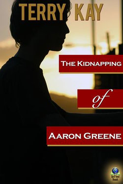 The Kidnapping of Aaron Greene