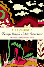 Through Khiva to Golden Samarkand