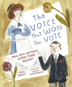 The Voice That Won the Vote: How One Woman's Words Made History The Voice That Won the Vote: How One Woman's Words Made History