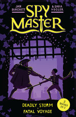 Spy Master: 3 and 4: Deadly Storm and Fatal Voyage