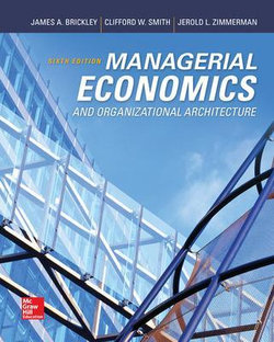 Managerial Economics & Organizational Architecture