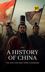 The Late Han and Three Kingdoms: A History of China
