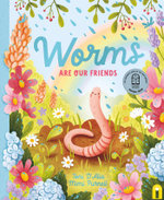 Worms Are Our Friends
