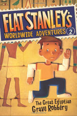 Flat Stanley's Worldwide Adventures #2: the Great Egyptian Grave Robbery