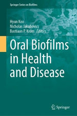 Oral Biofilms in Health and Disease