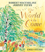 The World to Come - World to Come - A Times Book of the Year 2024