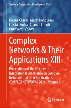 Complex Networks & Their Applications XIII Complex Networks & Their Applications XIII