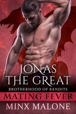 Jonas the Great (a Dragon-Shifter Paranormal Romance) Jonas the Great (a Dragon-Shifter Paranormal Romance)