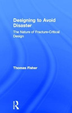 Designing To Avoid Disaster