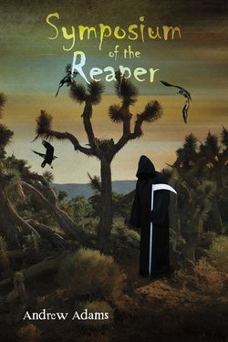 Symposium of the Reaper Symposium of the Reaper
