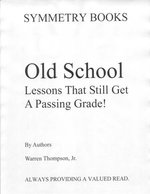 Old School Lessons That Still Get A Passing Grade!