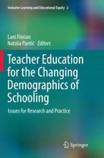 Teacher Education for the Changing Demographics of Schooling