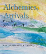 Alchemies, Arrivals