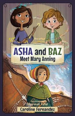 ASHA and Baz Meet Mary Anning