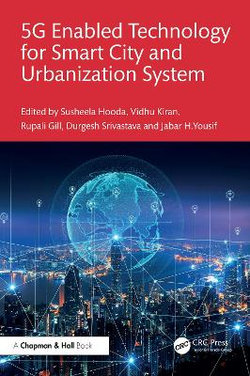 5G Enabled Technology for Smart City and Urbanization System 5G Enabled Technology for Smart City and Urbanization System