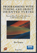 Programming with Turing and Object Oriented Turing