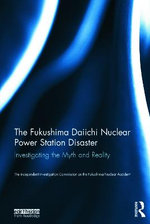 The Fukushima Daiichi Nuclear Power Station Disaster