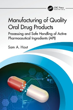 Manufacturing of Quality Oral Drug Products Manufacturing of Quality Oral Drug Products