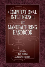 Computational Intelligence In Manufacturing Handbook