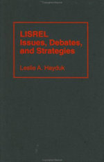 LISREL Issues, Debates and Strategies