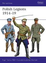 Polish Legions 1914-19 Polish Legions 1914-19