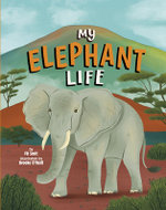 My Elephant Life