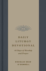 Daily Liturgy Devotional