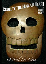 Cruelty the Human Heart