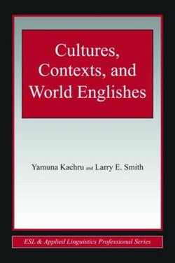 Cultures, Contexts, and World Englishes