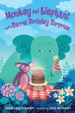 Monkey and Elephant and a Secret Birthday Surprise
