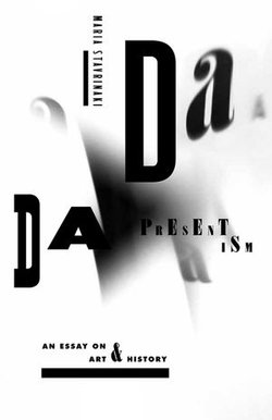 Dada Presentism Dada Presentism