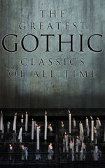 The Greatest Gothic Classics of All Time The Greatest Gothic Classics of All Time