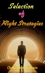 Selection of Right Strategies