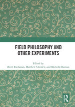 Field Philosophy and Other Experiments