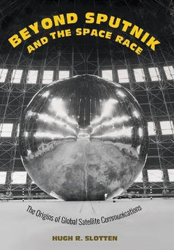 Beyond Sputnik and the Space Race