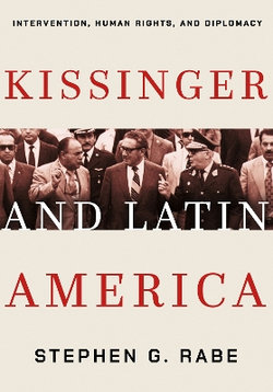 Kissinger and Latin America Kissinger and Latin America