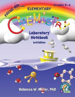 Focus on Elementary Chemistry Laboratory Notebook-3rd Edition