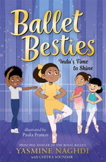 Ballet Besties: Indu's Time to Shine Ballet Besties: Indu's Time to Shine