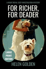 For Richer, For Deader (Large Print Edition)