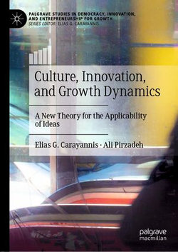 Culture, Innovation, and Growth Dynamics Culture, Innovation, and Growth Dynamics