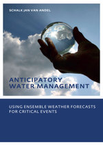 Anticipatory Water Management – Using ensemble weather forecasts for critical events