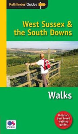 Pathfinder West Sussex & the South Downs Walks